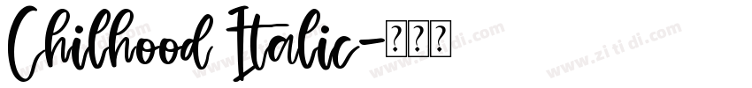 Chilhood Italic字体转换